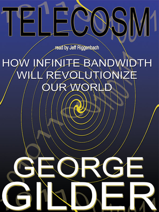 Title details for Telecosm by George Gilder - Available